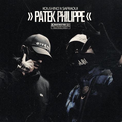 patek philippe lyrics lito kirino|Koushino & Safraoui – Patek Philippe Lyrics .